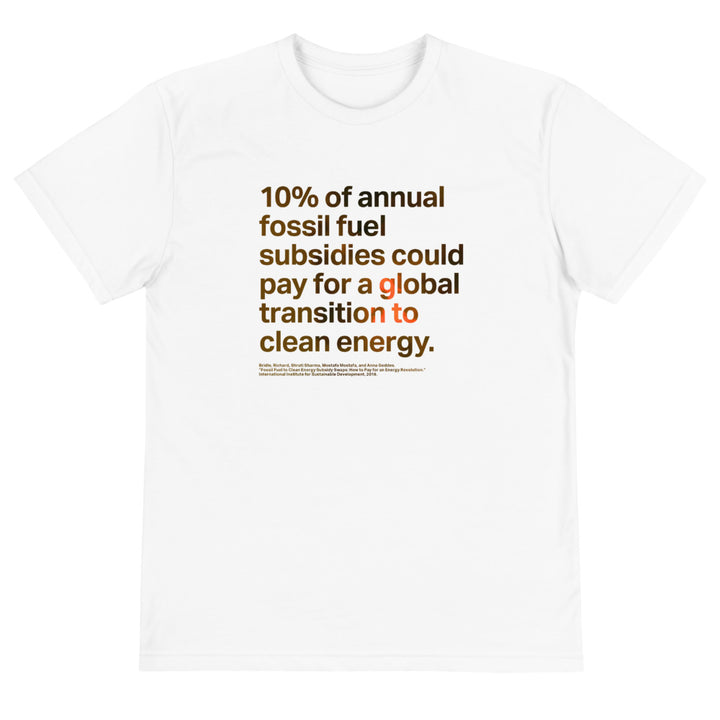 Fossil Fuel Subsidies Eco Tee