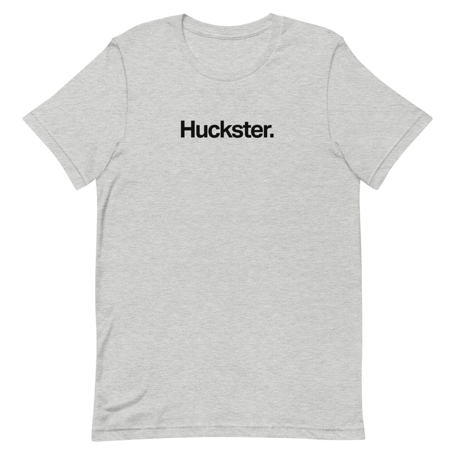 Huckster Unisex Tee