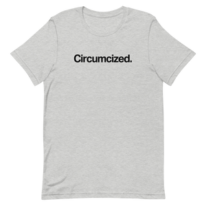 Circumcized Unisex Tee