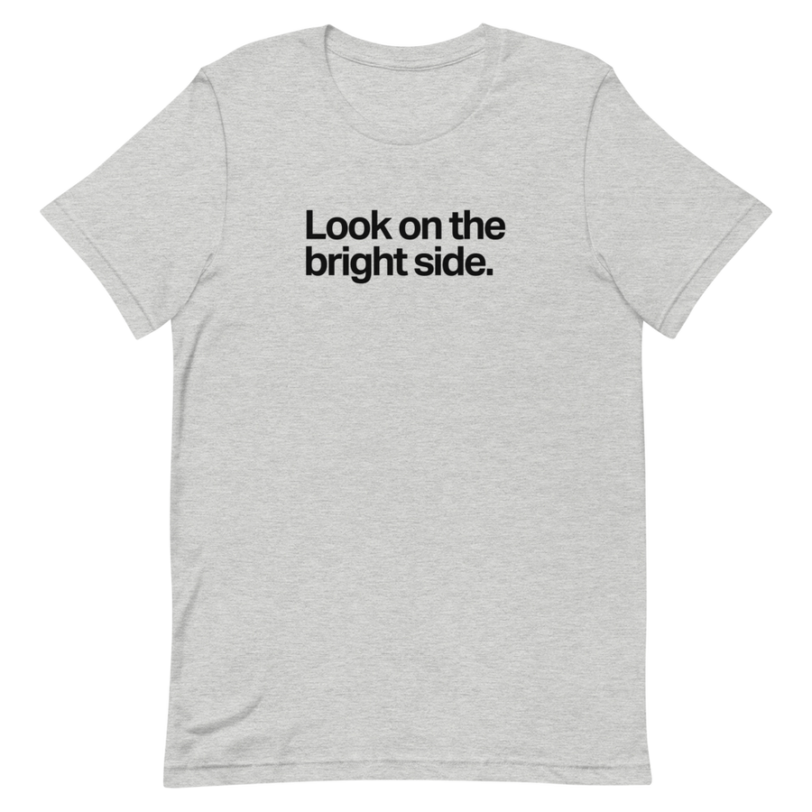 Look on the Bright Side Unisex Tee