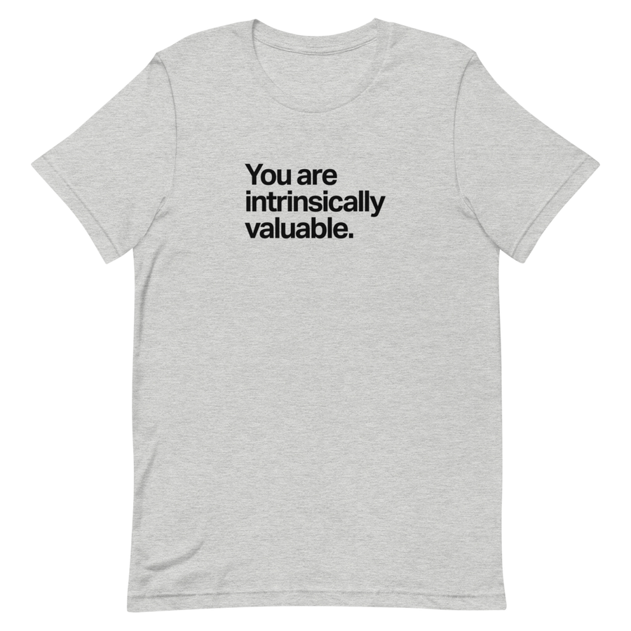 You Are Intrinsically Valuable Unisex Tee