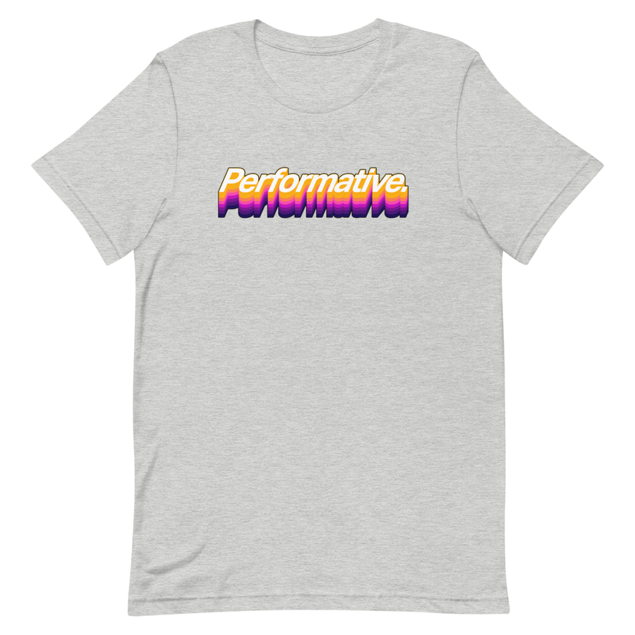 Performative Unisex Tee