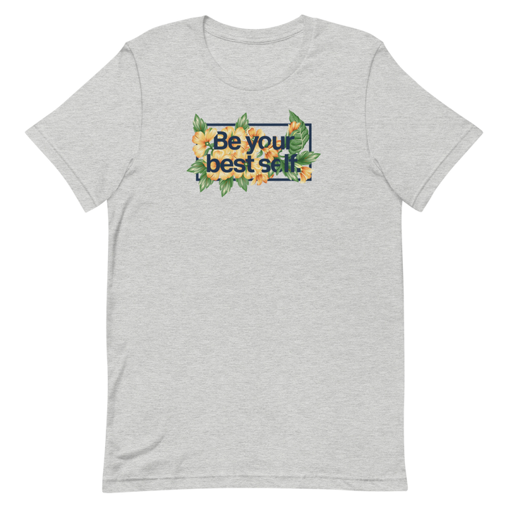 Be Your Best Self Unisex Tee