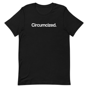 Circumcized Unisex Tee