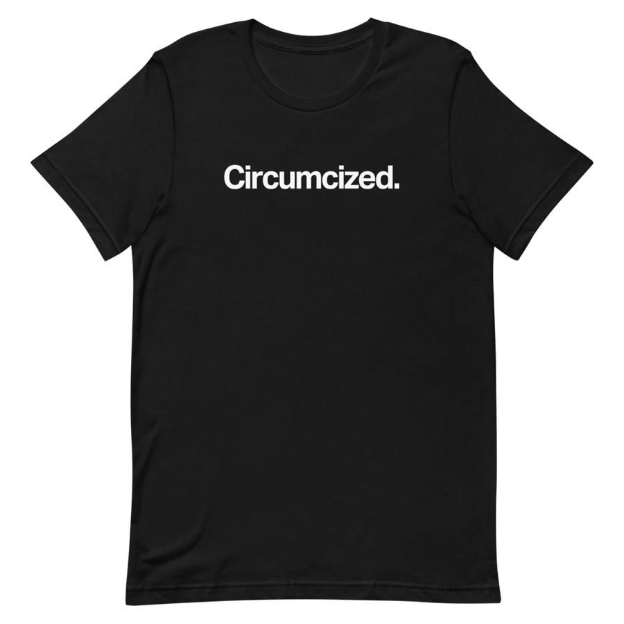 Circumcized Unisex Tee