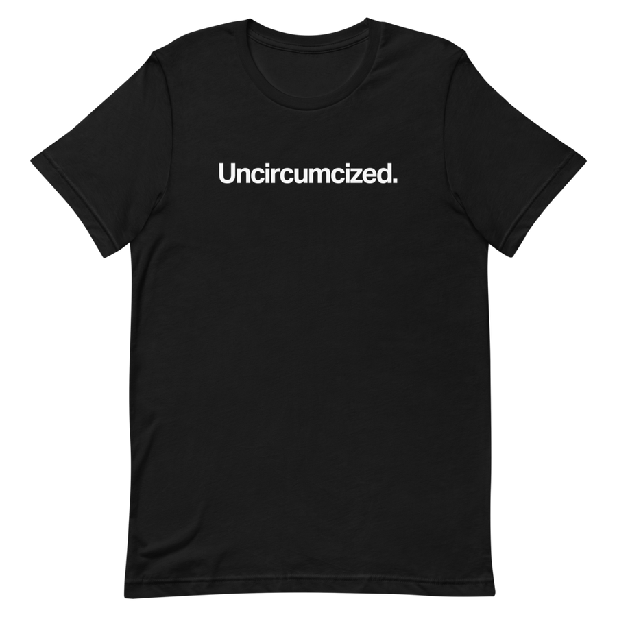 Uncircumcized Unisex Tee