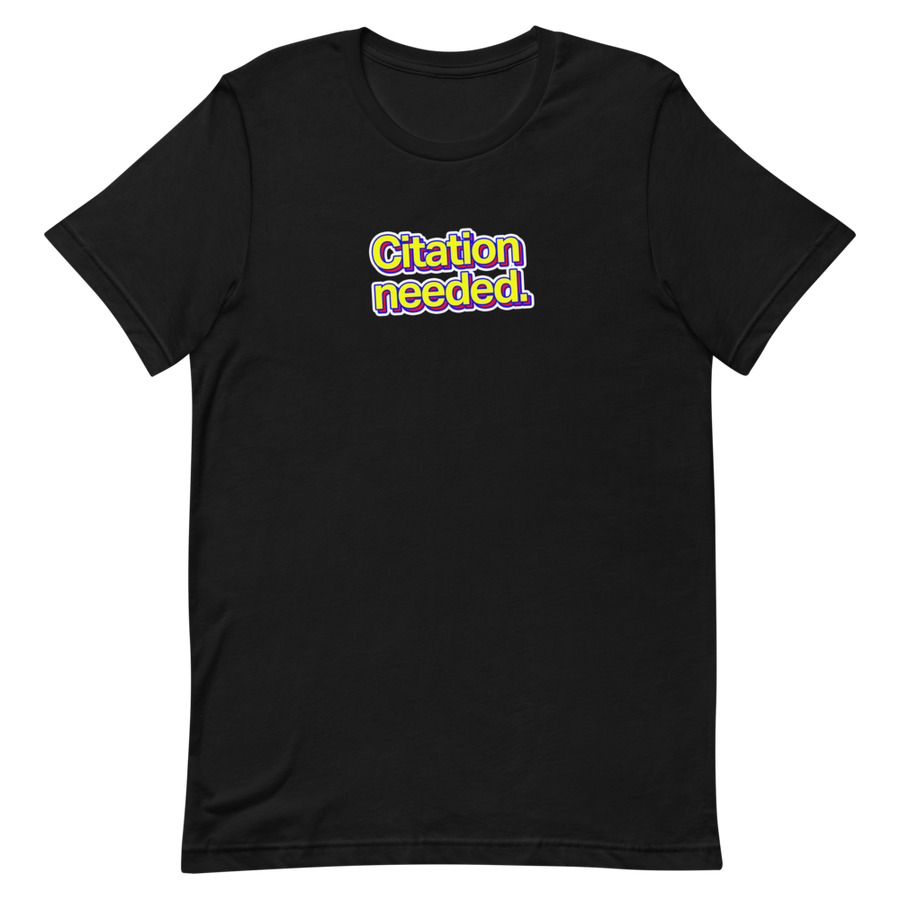 Citation Needed Unisex Tee