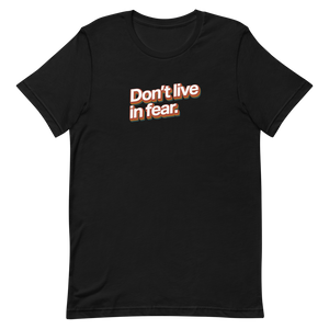 Don't Live In Fear