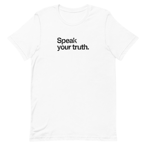 Speak Your Truth Unisex Tee