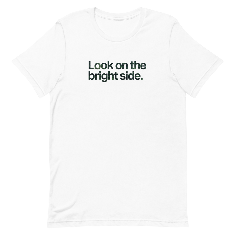 Look on the Bright Side Unisex Tee