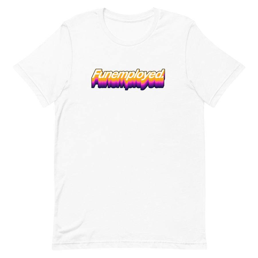 Funemployed Unisex Tee